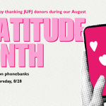 JUFJ gratitude month phone bank graphic featuring someone's hands typing on an iphone, with hearts on the screen. Pink and white color scheme