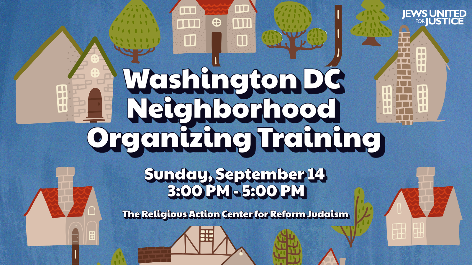 Neighborhood organizing training graphic. Blue background with houses and tree graphics!
