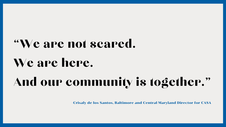 Quote from Crisaly de los Santos in black text on a white background with JUFJ blue border that says: “We are not scared. We are here. And our community is together.”