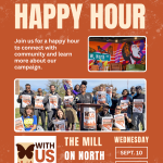 Orange graphic with folks who are part of the WUFU campaign in multiple photos that reads "With Us, For Us Happy Hour: September 10 from 6:00 PM - 8:00 PM, The Mill on North Ave, Baltimore MD." WUFU logo at the bottom featuring a butterfly