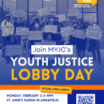 Join MYJC's Youth Justice Lobby Day!