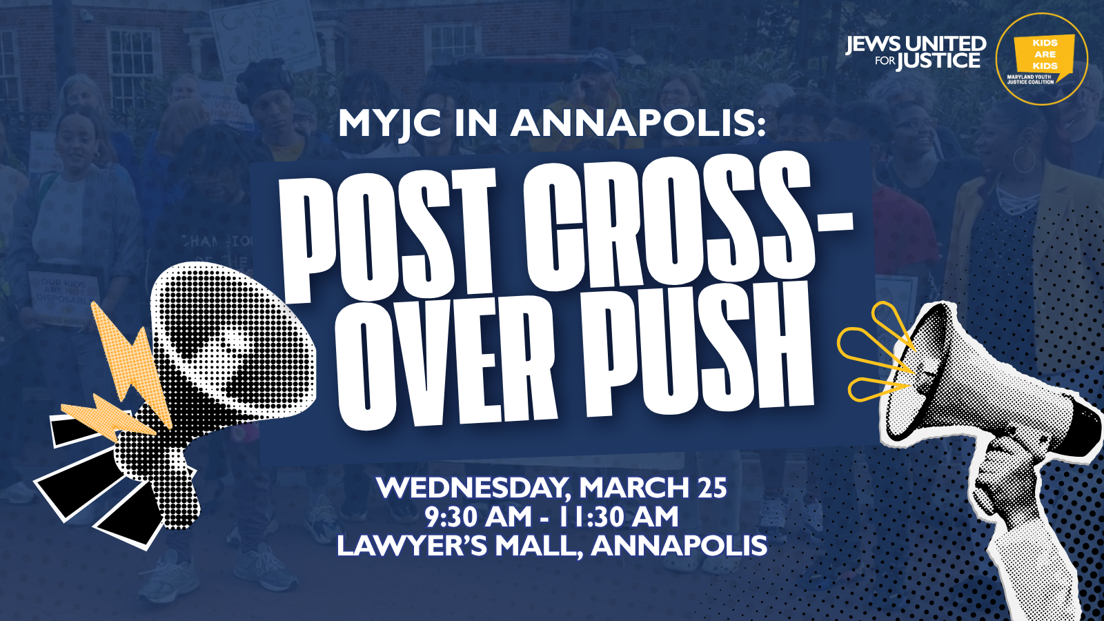 MYJC In Annapolis Post Crossover push. Wednesday, March 25, 930 AM -1130AM. Lawyers Mall, Annapolis