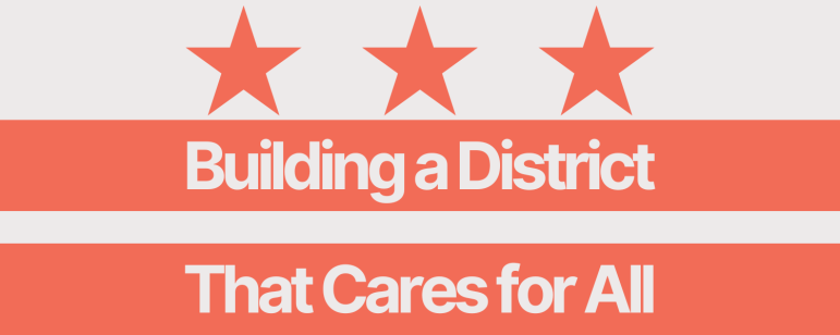 Building a District that cares for all graphic that looks like a DC flag