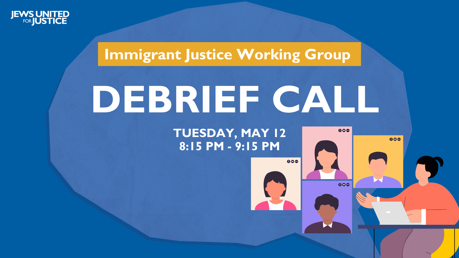 Immigrant Justice Working Group Debrief Call