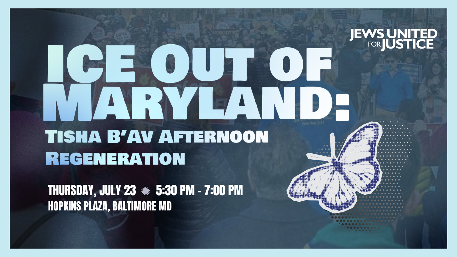 ICE out of Maryland: Tisha B'Av Afternoon Regeneration